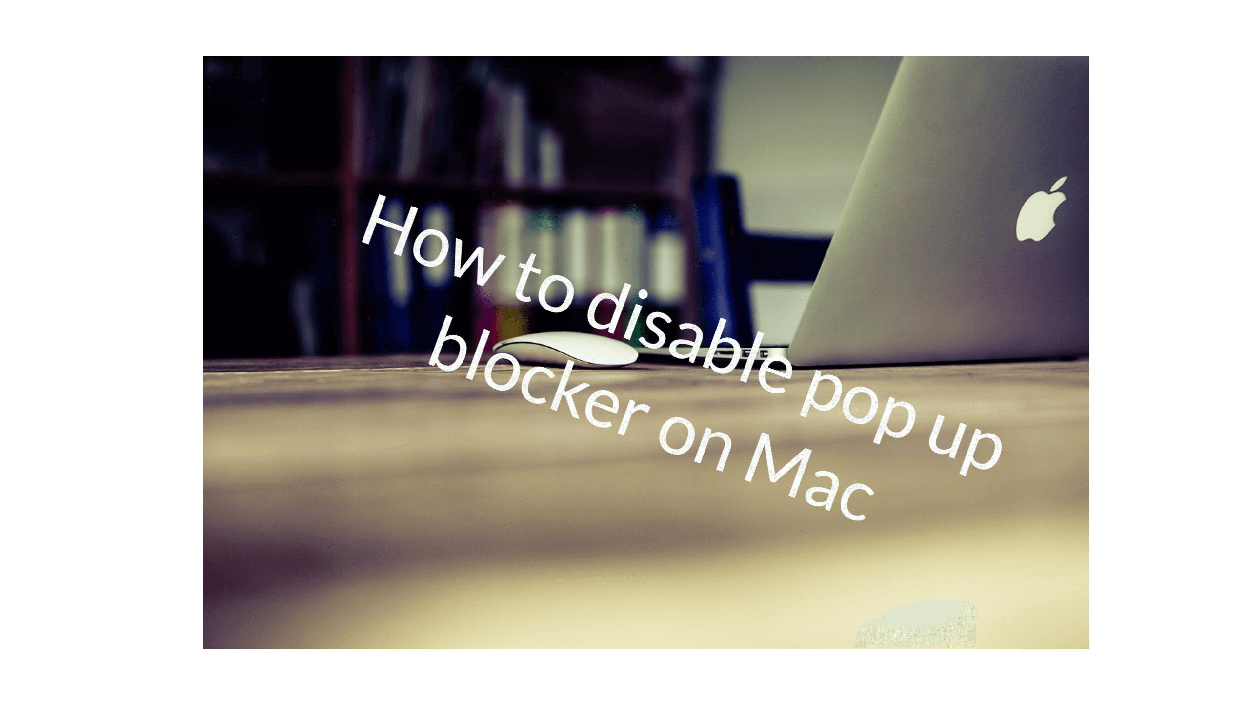 disable popup blocker on google chrome for mac