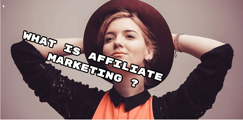 What is Affiliate Marketing